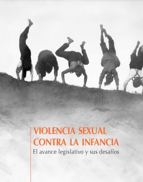 Comprar Violencia Sexual Contra La Infancia. El Avance Legislativo Y ...