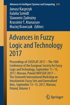 portada Advances in Fuzzy Logic and Technology 2017: Proceedings Of: Eusflat- 2017 - The 10th Conference of the European Society for Fuzzy Logic and Technolog