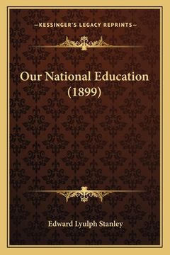 portada Our National Education (1899) (en Inglés)