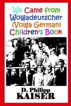 portada We Came from Wolgadeutscher (Volga German) Children's Book (en Inglés)