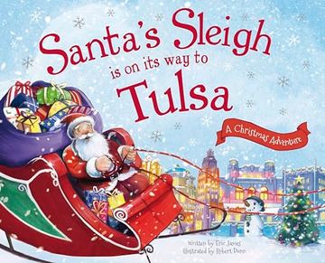 portada Santa's Sleigh Is on Its Way to Tulsa: A Christmas Adventure (en Inglés)
