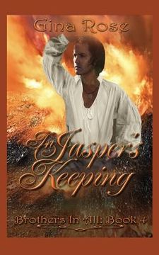 portada In Jasper's Keeping: Book 4: Brothers In All Series (en Inglés)