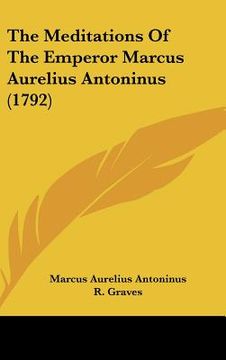 portada the meditations of the emperor marcus aurelius antoninus (1792) (in English)
