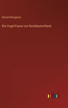 portada Die Vogel-Fauna von Norddeutschland (en Alemán)