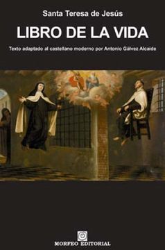 portada Libro de la Vida: Texto Adaptado al Castellano Moderno por Antonio Gálvez Alcaide: 9 (Morfeo Clásicos) (in Spanish)
