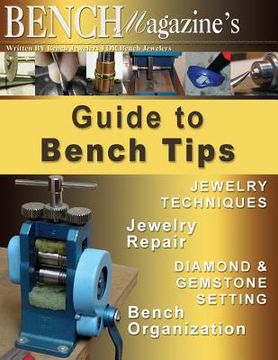 portada Bench Magazine's Guide to Bench Tips (en Inglés)