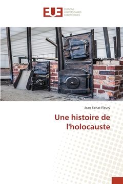 portada Une histoire de l'holocauste (en Francés)