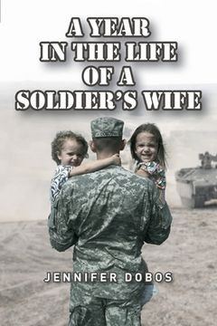 portada A Year in The Life of a Soldier's Wife (en Inglés)