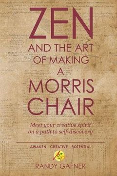 portada Zen and the Art of Making a Morris Chair: Meet your creative spirit on a path to self-discovery