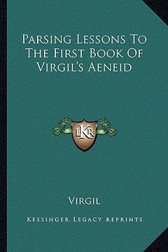 portada parsing lessons to the first book of virgil's aeneid (in English)