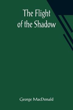 portada The Flight of the Shadow (en Inglés)