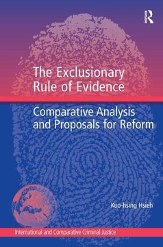 portada The Exclusionary Rule of Evidence: Comparative Analysis and Proposals for Reform (in English)