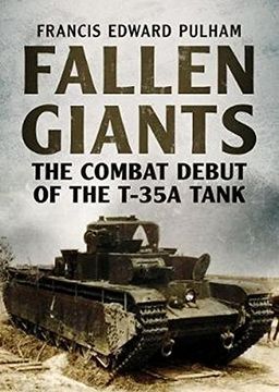 portada Fallen Giants: The Combat Debut of the T-35a Tank