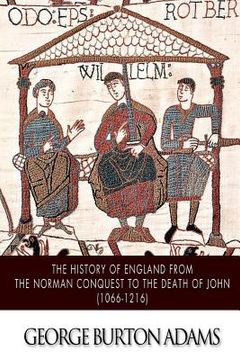 portada The History of England from the Norman Conquest to the Death of John (1066-1216) (en Inglés)