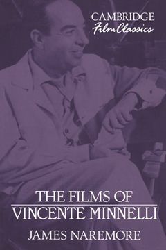 portada The Films of Vincente Minnelli Paperback (Cambridge Film Classics) (in English)