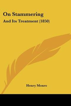 portada on stammering: and its treatment (1850) (en Inglés)