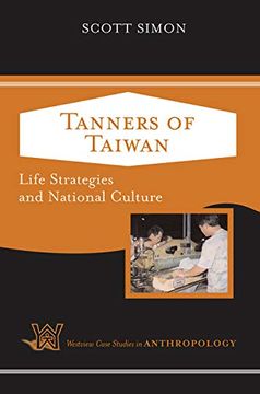 portada Tanners of Taiwan: Life Strategies and National Culture (Case Studies in Anthropology) (en Inglés)