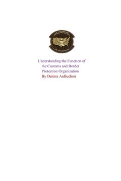 portada Understanding the Function of the U.S Customs and Border Protection Organization (en Inglés)