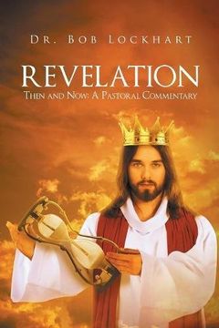 portada Revelation: Then and Now : A Pastoral Commentary (en Inglés)