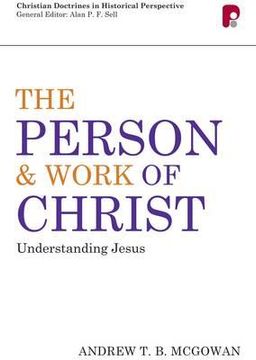 portada the person & work of christ: understanding jesus (en Inglés)