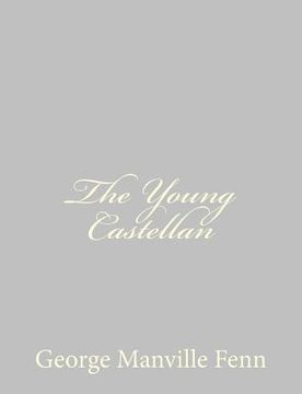portada The Young Castellan: A Tale of the English Civil War (en Inglés)
