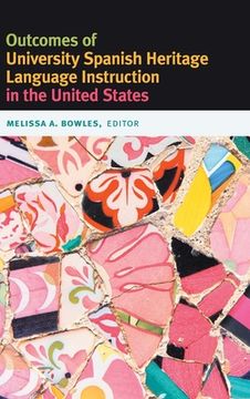 portada Outcomes of University Spanish Heritage Language Instruction in the United States (en Inglés)
