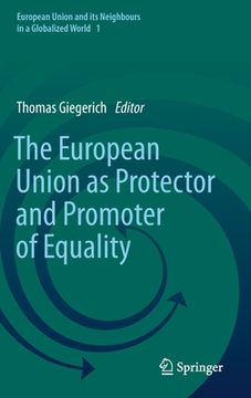 portada The European Union as Protector and Promoter of Equality (en Inglés)