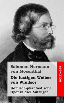 portada Die lustigen Weiber von Windsor: Komisch-phantastische Oper in drei Aufzügen (en Alemán)