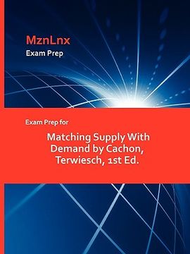 portada exam prep for matching supply with demand by cachon, terwiesch, 1st ed. (in English)