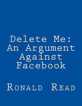 portada Delete Me: An Argument Against Facebook