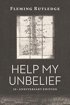 portada Help my Unbelief, 20Th Anniversary Edition (en Inglés)