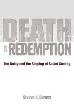 portada Death and Redemption: The Gulag and the Shaping of Soviet Society (in English)