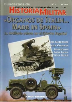 portada Órganos De Stalin Made In Spain. La Artillería Cohete En El Ejército Español