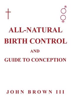 portada All-Natural Birth Control and Guide to Conception (en Inglés)