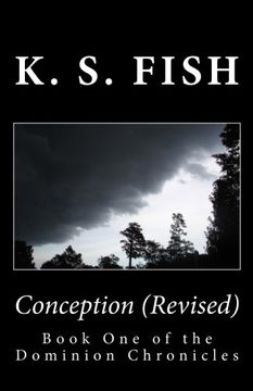 portada Conception (Revised): Revised and Re-Edited (The Dominion Chronicles) (Volume 1)