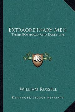 portada extraordinary men: their boyhood and early life