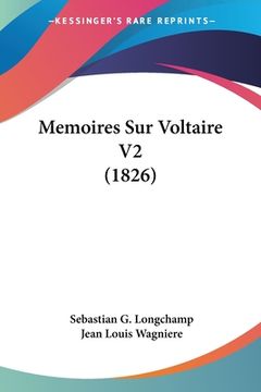 portada Memoires Sur Voltaire V2 (1826) (en Francés)