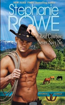 portada A Real Cowboy Never Says No (in English)