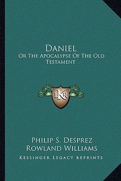 portada daniel: or the apocalypse of the old testament (en Inglés)