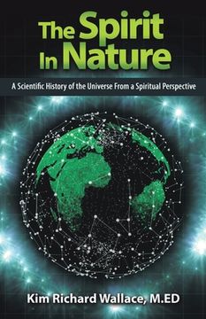 portada The Spirit in Nature: A Scientific History of the Universe From a Spiritual Perspective (in English)
