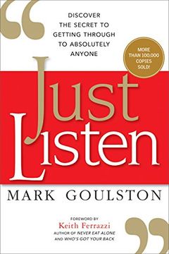 portada Just Listen: Discover the Secret to Getting Through to Absolutely Anyone (in English)
