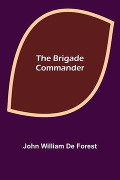 portada The Brigade Commander (en Inglés)