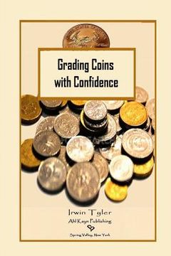 portada Grading Coins with Confidence (en Inglés)