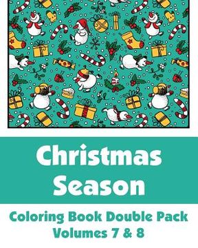 portada Christmas Season Coloring Book Double Pack (Volumes 7 & 8) (in English)