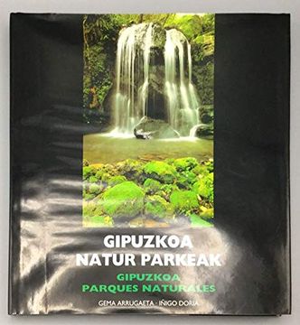 portada Gipuzkoa Natur Parkeak = Gipuzkoa, Parques Naturales