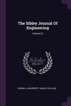 portada The Sibley Journal Of Engineering; Volume 24 (en Inglés)