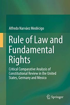 portada Rule of Law and Fundamental Rights: Critical Comparative Analysis of Constitutional Review in the United States, Germany and Mexico (en Inglés)