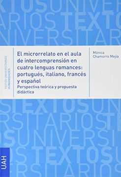 portada El Microrrelato en el Aula de Intercompresión en Cuatro Lenguas Romances: Portugués, Italiano, Francés y Español
