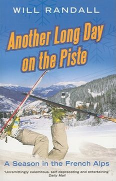 portada another long day on the piste: a season in the french alps (en Inglés)