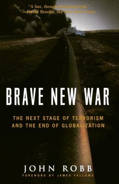 portada Brave new War: The Next Stage of Terrorism and the end of Globalization (in English)